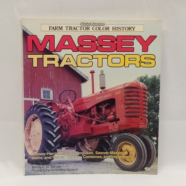 Libro Farm tractor color history – Massey tractors C. H. Wendel 1992