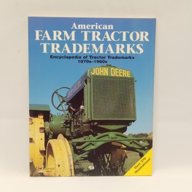 Libro American farm tractor trademarks – Encyclopedia of tractor trademerks 1870