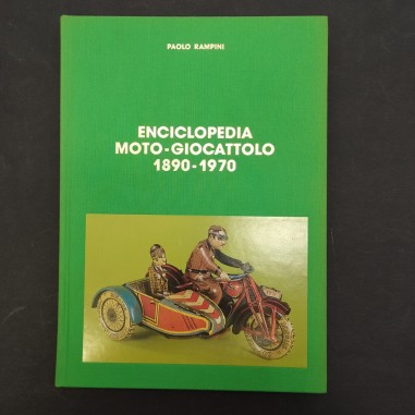 Libro Enciclopedia moto-giocattolo 1890-1970 Paolo Rampini 1996