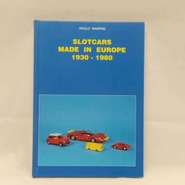 Libro Slotcars made in Europe 1930-1980 Paolo Rampini 2003