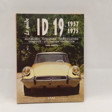 Libro Le guide ID 19 1957-1975 Fabien Sabatès 2003