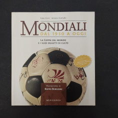 Libro Mondiali dal 1930 a oggi – La coppa del mondo e i suoi oggetti di culto Gi