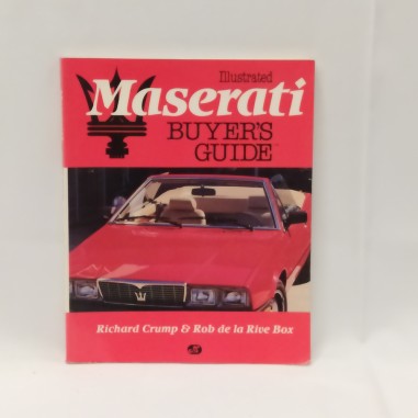 Libro Illustrated Maserati buyer’s guide Richard Crump, Rob de la Rive Box 1984