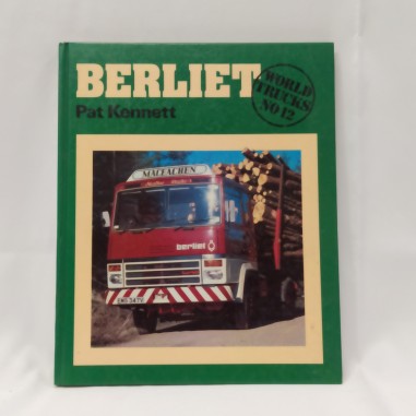 Libro Berliet World trucks no. 12 Pat Kennett 1981