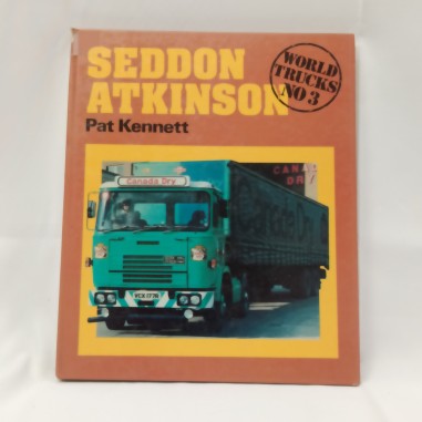 Libro Seddon Atkinson World trucks no. 3 Pat Kennett 1978