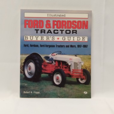 Libro Illustrated Ford &Fordson tractor buyer’s guide Robert N. Pripps 1994