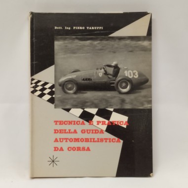 Libro Tecnica e pratica della guida automobilistica da corsa Piero Taruffi 1963