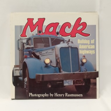 Libro Mack Bulldog of American highways Henry Rasmussen 1987