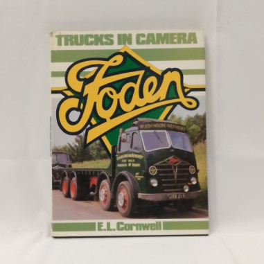 Libro Foden Trucks in camera E.L. Cornwell Ian Allan Publishing 1981