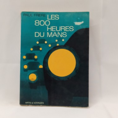 Libro Les 800 heures du mans Paul Frere 1968