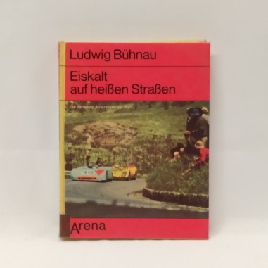 Libro Eiskalt auf heissen Strassen Ludwig Buhnau 1971