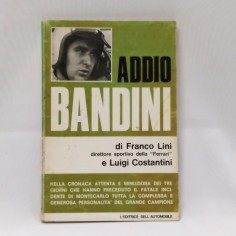 Libro Addio Bandini Franco Lini, Luigi Costantini anno 1967