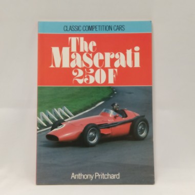 Libro The classic competition cars – The Maserati 250F Anthony Pritchard 1985