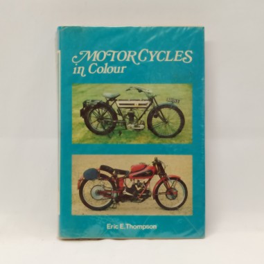 Libro Motorcycles in colour Eric E. Thompson 1978