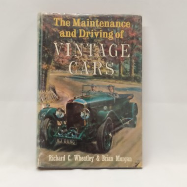 Libro The maintenance and driving of vintage cars Riuchard C. Wheatly, Brian Mor