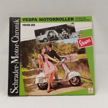 Libro Vespa Motorroller – Schrader-Motor-Chronik 1948-86 Walter Zeichner 1997
