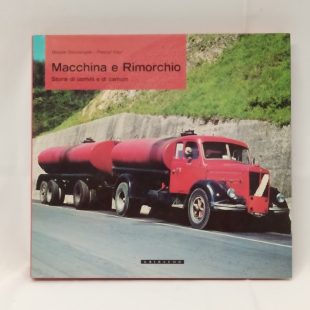 Libro Macchina e rimorchio Beppe Salussoglia, Pascal Vayl 1999