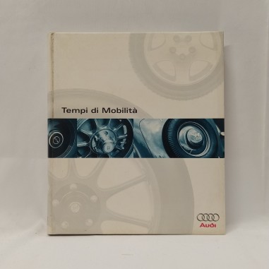 Libro Tempi di mobilità. La storia dell’Audi AG 1997