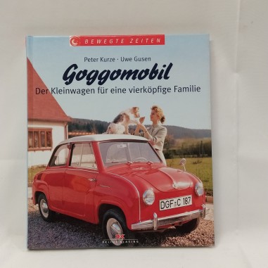 Libro Goggomobil Der Kleinwagen fur eine vierkopfige Familie Peter Kurze, Uwe Gu