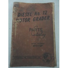 CATERPILLAR DIESEL NO. 12 MOTOR GRADER PARTS CATALOG SERIAL 8T1-UP