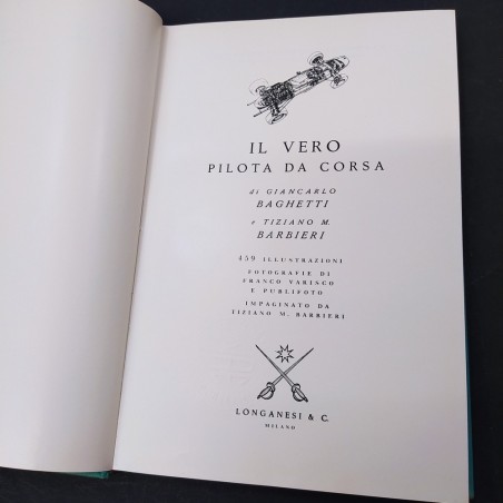 Libro Il vero pilota da corsa Giancarlo Baghetti, Tiziano M. Barbieri 1966