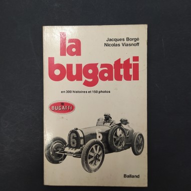Libro La Bugatti Jacques Borgé, Nicolas Viasnoff 1977