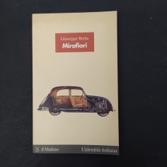 Libro Mirafiori Giuseppe Berta 1998 - 124 pagine