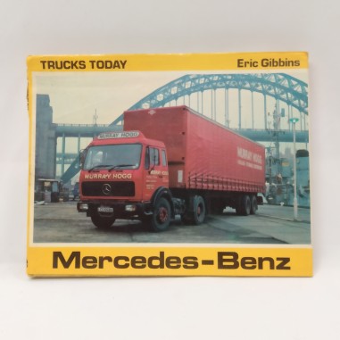 Libro Trucks today Mercedes-Benz Eric Gibbins 1982