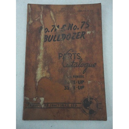 CATERPILLAR NO. 7A 7S BULLDOZER PARTS CATALOGUE ENGLISH TEXT FORM CTC 14-476