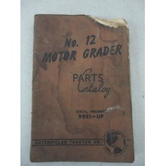 CATERPILLAR NO. 12 MOTOR GRADER CATALOG PARTS 99E1 MANCANZE DI CARTA