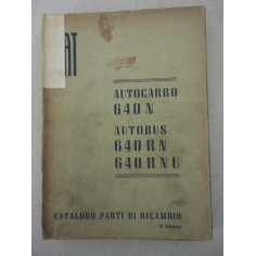 FIAT AUTOCARRO AUTOBUS 640 N RN RNU CATALOGO PARTI RICAMBIO 3° ED. 1954