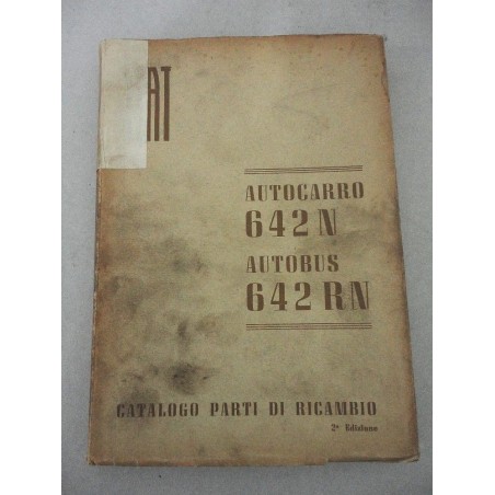 FIAT AUTOCARRO 642 N AUTOBUS 642 RN CATALOGO PARTI RICAMBIO 2° ED. 1953