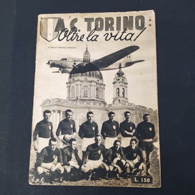 Pubblicazione AC Torino Oltre la vita, 1a ed. 1949. Ritagli e aloni.