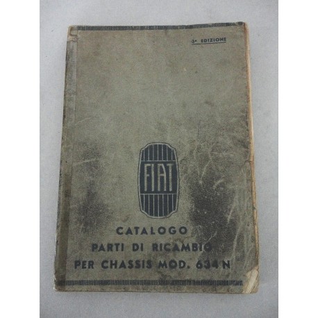 FIAT PARTI DI RICAMBIO PER CHASSIS MOD. 634 N 3° ED. 1934 - RESTAURI