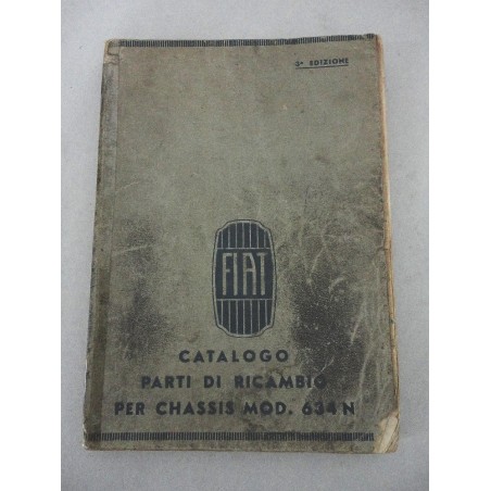 FIAT PARTI DI RICAMBIO PER CHASSIS MOD. 634 N 3° ED. 1934 - RESTAURI