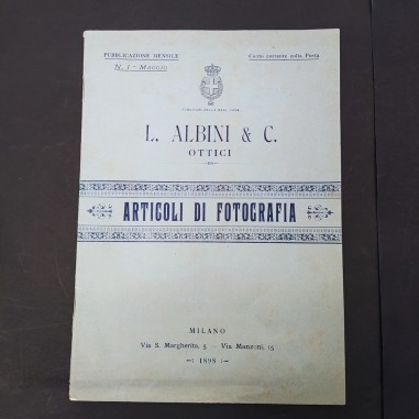 Catalogo articoli fotografici e ottici Albini, n° di maggio 1898. Strappi lievi