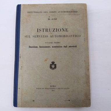 Libro Istruzione sul servizio autotomobilistico, vol. 1, 1945. Ingrigito