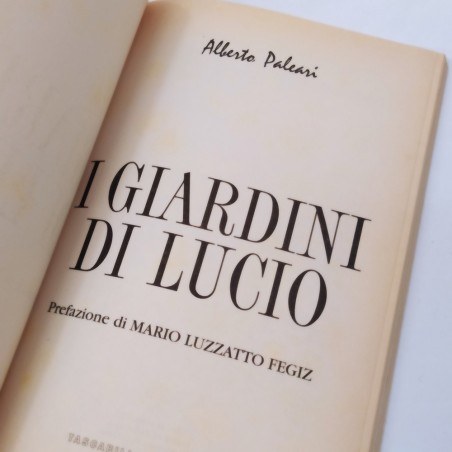 Libro I giardini di Lucio di Alberto Paleari 1998. Ingiallimenti