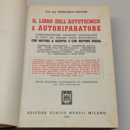 Il libro dell'autotecnico e dell'Autoriparatore Francesco Buffoni Hoepli 1963
