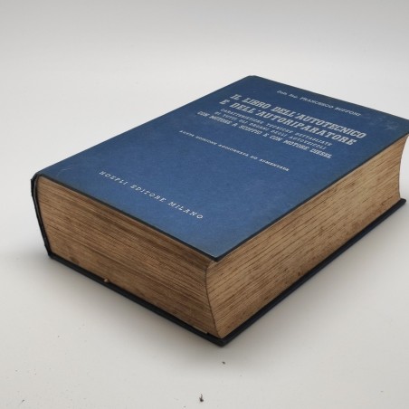 Il libro dell'autotecnico e dell'Autoriparatore Francesco Buffoni Hoepli 1963
