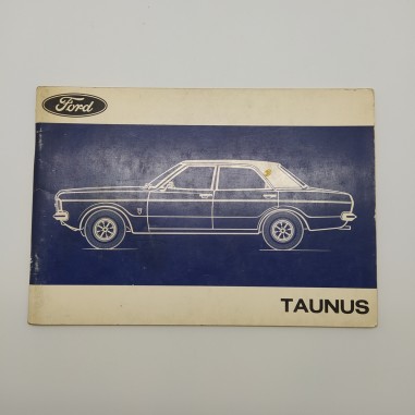 Libretto uso manutenzione Ford Taunus, edizione XI/72 - 5 IT