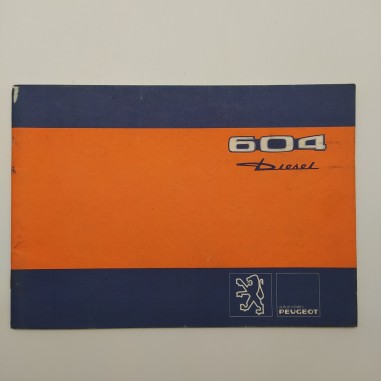 Libretto uso manutenzione Peugeot 604 turbo Diesel A45 - A GRD/SRD. Macchie