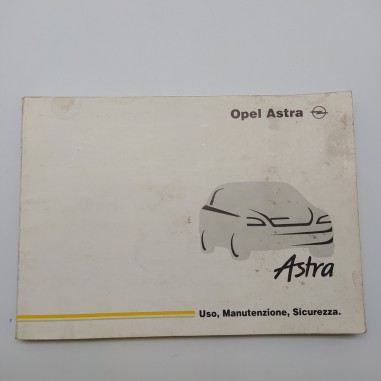 Libretto uso manutenzione Opel Astra 1998. Machcie e ingiallimenti