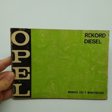 Libretto uso manutenzione Opel Rekord diesel 1973. Condizioni mediocri