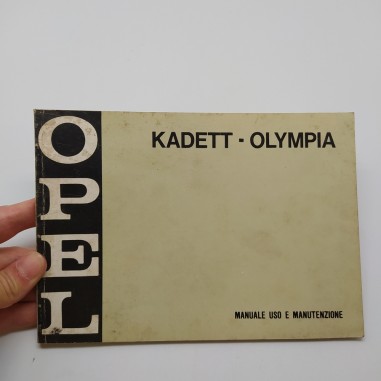 Libretto uso manutenzione Opel vetture Kadett - Olympia 1970. Ingiallimenti