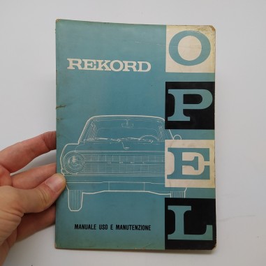 Manuale uso manutenzione Opel Rekord 1964. Mediocre e macchiato