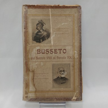 Volume Busseto dal sec. VIII al sec. XX, Maria Bensa, 1911. Copertina riparata