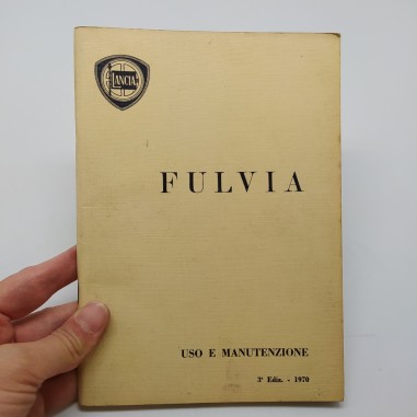 Libretto uso manutenzione Lancia Fulvia 3° ed. 1970. Pagine in parte incollate