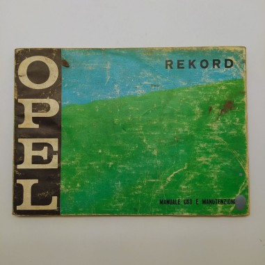 Auto Rekord Libretto uso manutenzione Opel 1972. Libretto logoro