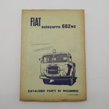 Fiat Catalogo parti di ricambio autocarro 682 N2, 2° ed. 1957. Discreto